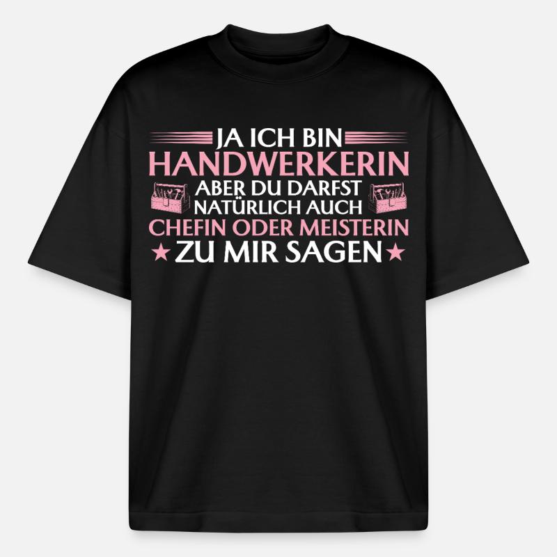 Handwerkerin Chefin oder Meisterin - Handwerk - Boxy Heavyweight Unisex Organic T-Shirt von Stanley/Stella - Schwarz