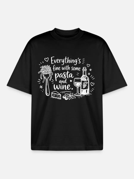 Everything's Fine With Pasta And Wine - Boxy Heavyweight Unisex Organic T-Shirt by Stanley/Stella - black