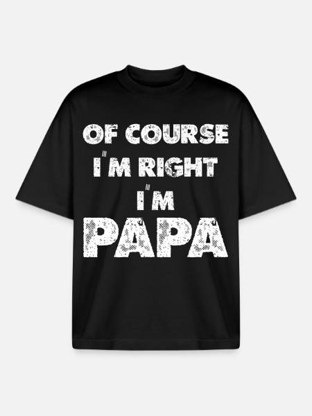 Dad I'm always right - Boxy Heavyweight Unisex Organic T-Shirt by Stanley/Stella - black