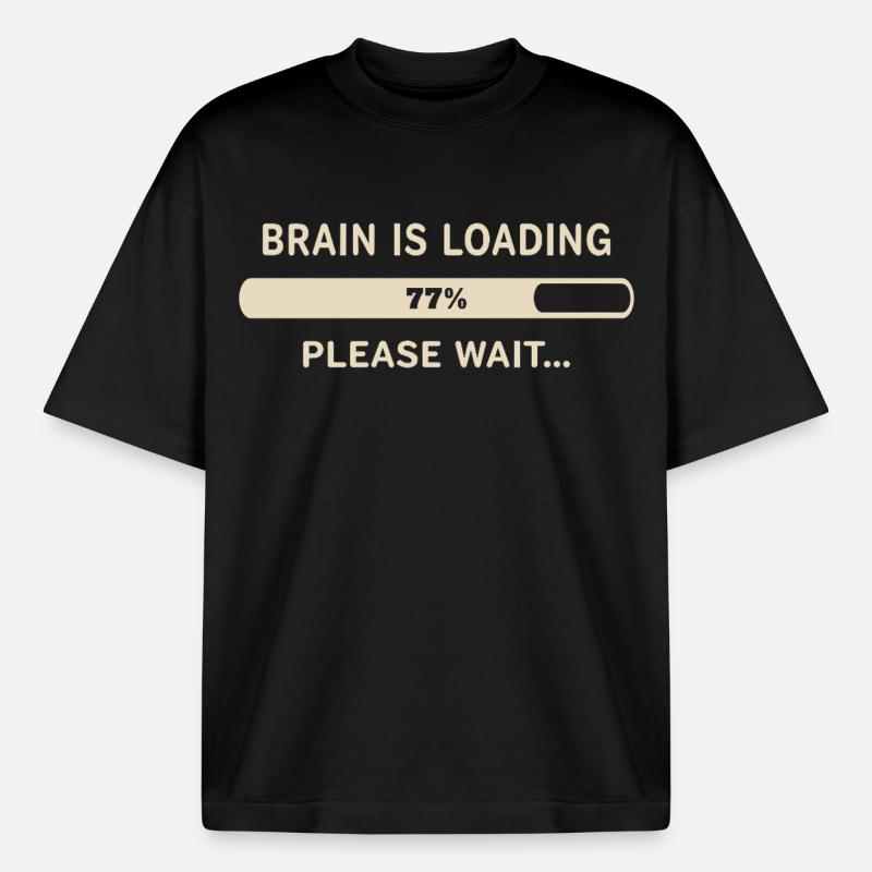 Brain Loading – Please Wait - Heavyweight Boxy Unisex T-Shirt by Stanley/Stella - black