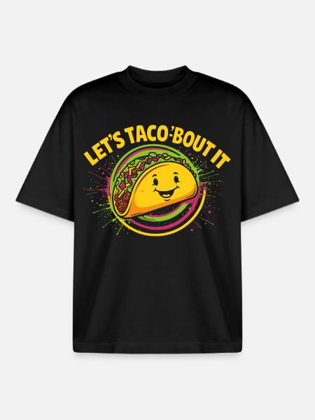 Let's Taco'bout It – Funny Taco Design - Boxy Heavyweight Unisex Organic T-Shirt by Stanley/Stella - black