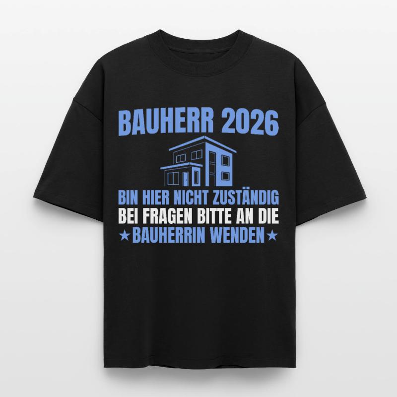 Construction de la maison Je ne suis pas responsable - constructeur 2026 T-shirt unisexe boxy épais biologique Stanley/Stella