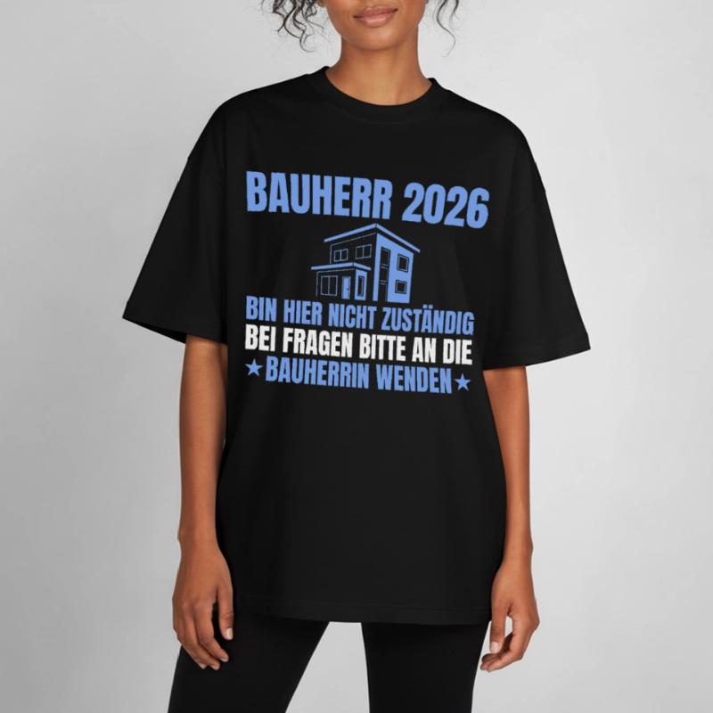 Construction de la maison Je ne suis pas responsable - constructeur 2026 T-shirt unisexe boxy épais biologique Stanley/Stella