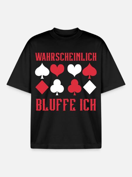 Poker Probably I'm Bluffing - Boxy Heavyweight Unisex Organic T-Shirt by Stanley/Stella - black