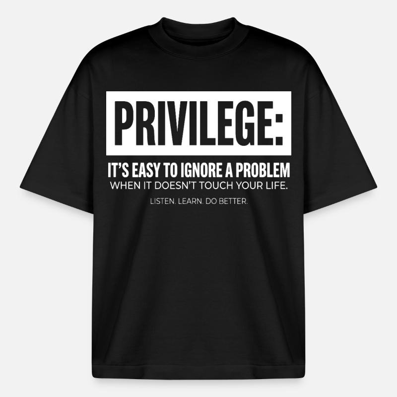 Privilege Statement Typografie Textmotiv - Boxy Heavyweight Unisex Organic T-Shirt von Stanley/Stella - Schwarz