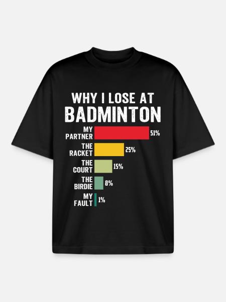 Why I Lose at Badminton - Boxy Heavyweight Unisex Organic T-Shirt by Stanley/Stella - black
