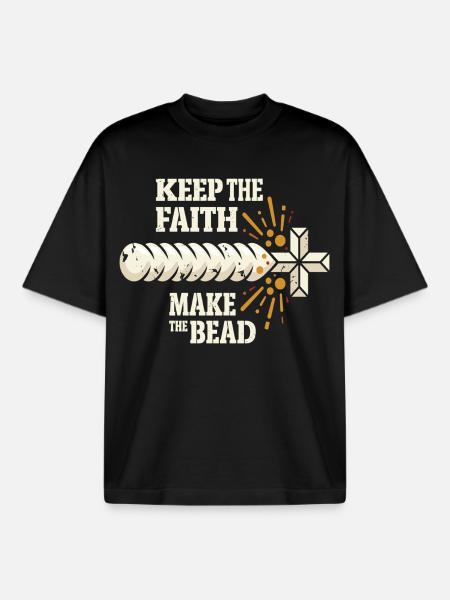 Keep The Faith Make The Bead - Boxy Heavyweight Unisex Organic T-Shirt by Stanley/Stella - black