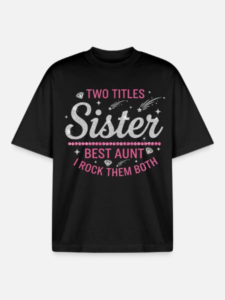 Sister Best Aunt Rock - Boxy Heavyweight Unisex Organic T-Shirt von Stanley/Stella - Schwarz