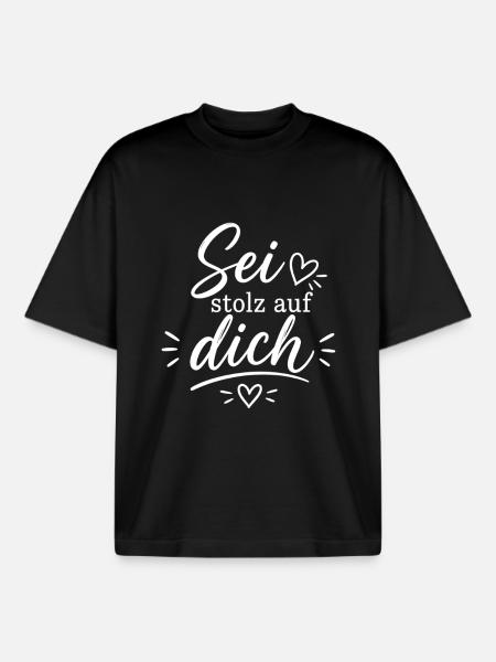Sei stolz auf dich – Positive Botschaft - Boxy Heavyweight Unisex Organic T-Shirt von Stanley/Stella - Schwarz
