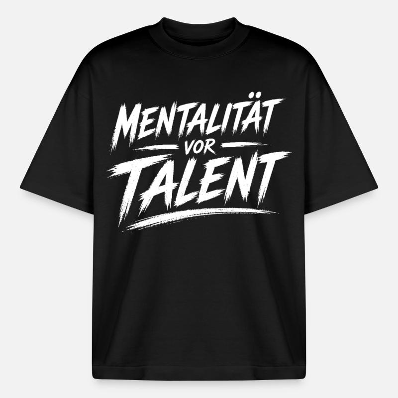 Mentality before talent - Boxy Heavyweight Unisex Organic T-Shirt by Stanley/Stella - black