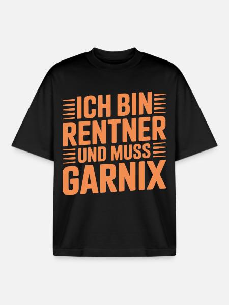 Ich bin Rentner und muss garnix - Boxy Heavyweight Unisex Organic T-Shirt von Stanley/Stella - Schwarz