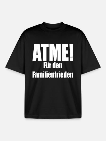 ATME! Für den Familienfrieden - Boxy Heavyweight Unisex Organic T-Shirt von Stanley/Stella - Schwarz