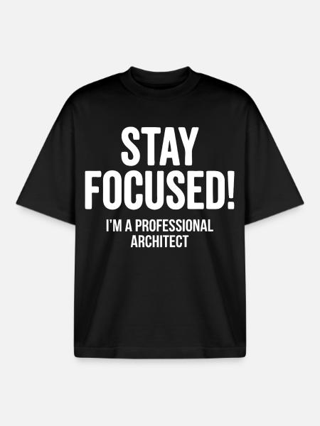 Architect Stay Focused Saying - Boxy Heavyweight Unisex Organic T-Shirt by Stanley/Stella - black