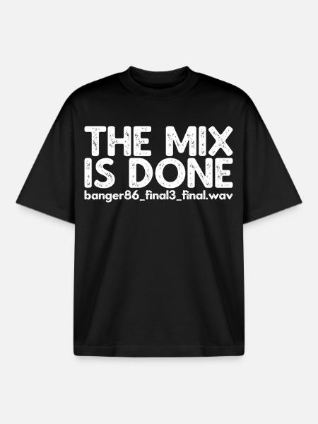 The Mix Is Done - Boxy Heavyweight Unisex Organic T-Shirt by Stanley/Stella - black