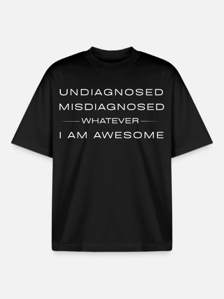 Undiagnosed Misdiagnosed Whatever_Sarcastic Quote - Boxy Heavyweight Unisex Organic T-Shirt by Stanley/Stella - black