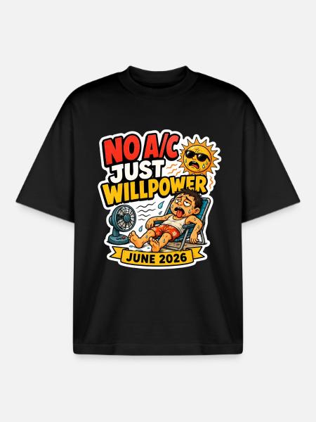 Heatwave 2026 | No A/C Just Willpower - Boxy Heavyweight Unisex Organic T-Shirt by Stanley/Stella - black