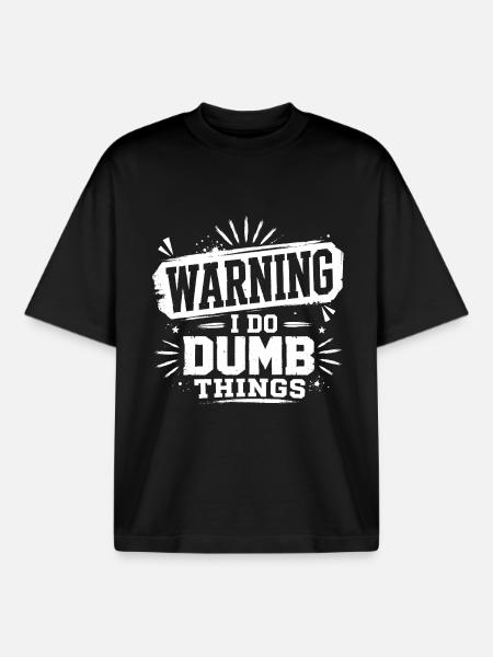 Warning – I Do Dumb Things - Boxy Heavyweight Unisex Organic T-Shirt by Stanley/Stella - black