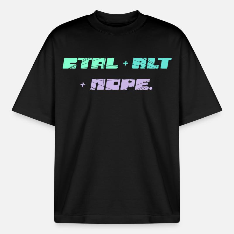 CTRL ALT NOPE - IT Motiv - Boxy Heavyweight Unisex Organic T-Shirt von Stanley/Stella - Schwarz