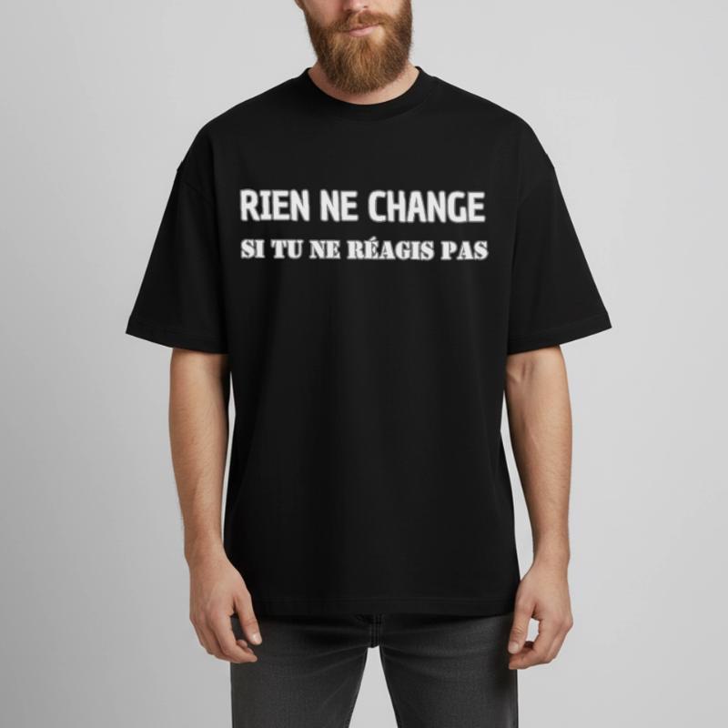 Nothing changes if you don't react Heavyweight Boxy Unisex T-Shirt by Stanley/Stella