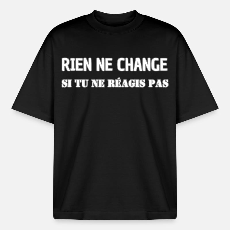 Nothing changes if you don't react - Heavyweight Boxy Unisex T-Shirt by Stanley/Stella - black