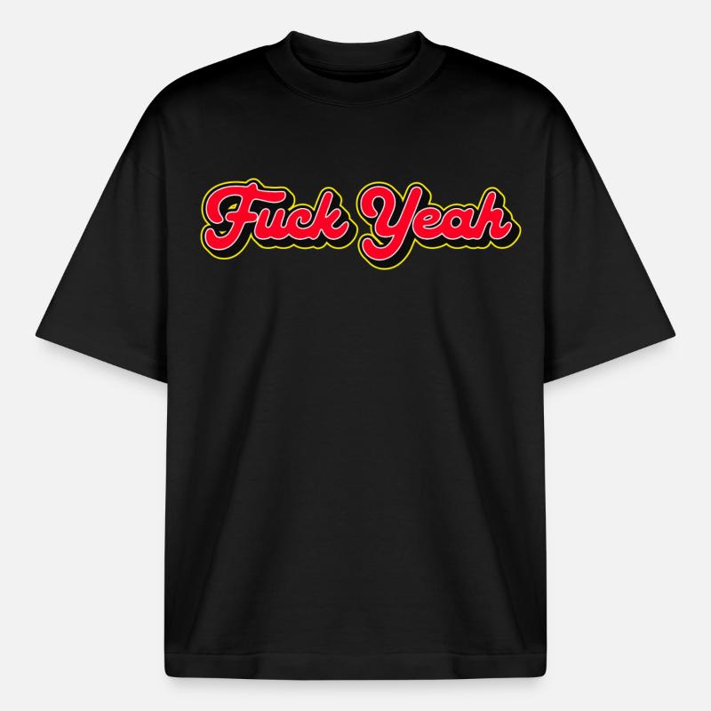 Fuck Yeah 3D Red Script - Boxy Heavyweight Unisex Organic T-Shirt by Stanley/Stella - black