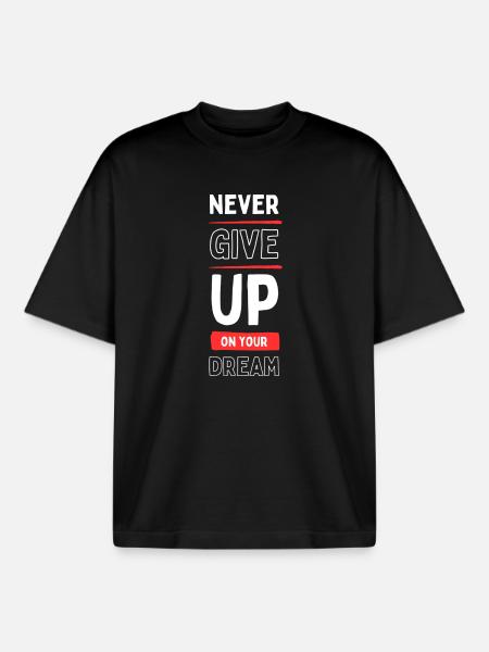 Never Give Up Your Dream - Boxy Heavyweight Unisex Organic T-Shirt by Stanley/Stella - black