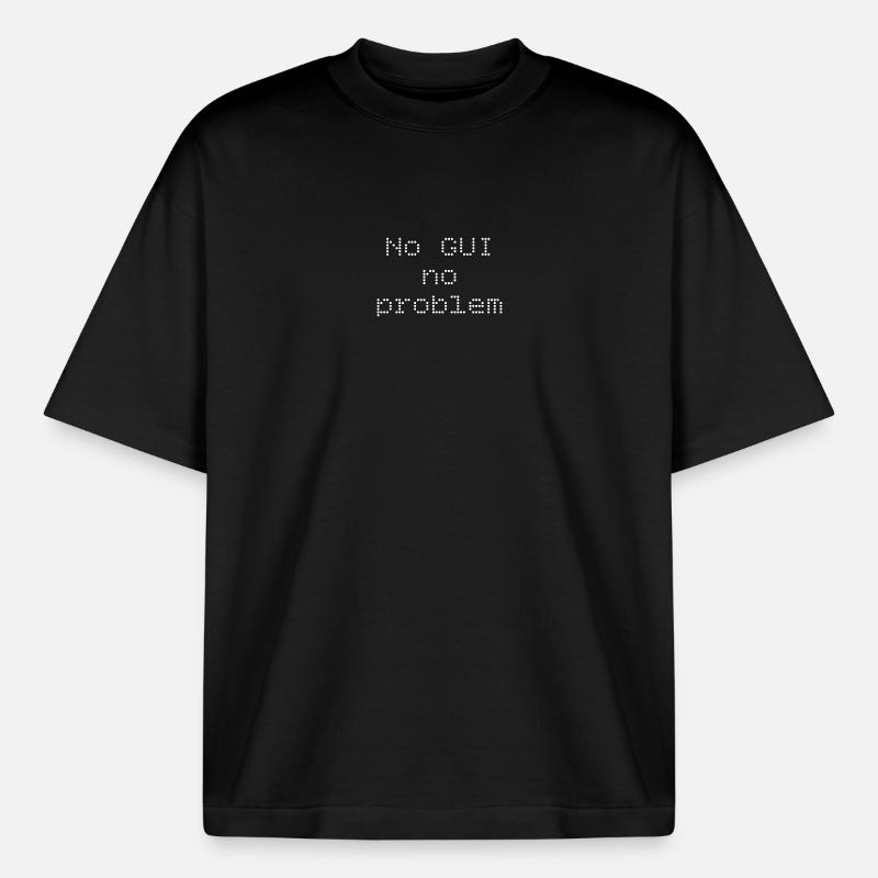 No GUI no problem - Boxy Heavyweight Unisex Organic T-Shirt by Stanley/Stella - black