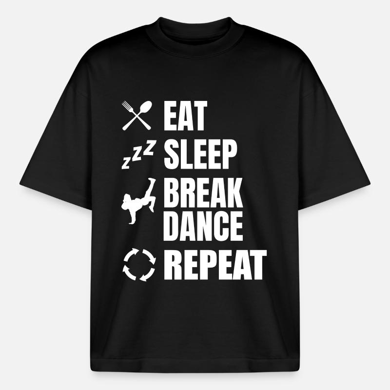 Eating, Sleeping, Breakdancing, Repeating - Boxy Heavyweight Unisex Organic T-Shirt by Stanley/Stella - black
