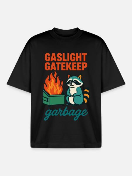 Gaslight Gatekeep Garbage Raccoon Quote - Boxy Heavyweight Unisex Organic T-Shirt by Stanley/Stella - black
