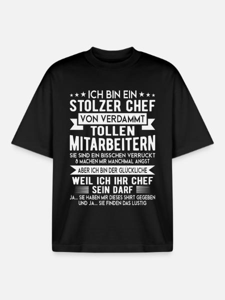 Stolzer Chef Mitarbeiter Spruch Shirt - Boxy Heavyweight Unisex Organic T-Shirt by Stanley/Stella - black
