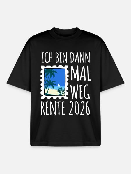 I'll be gone | Rente 2026 - Pension - Boxy Heavyweight Unisex Organic T-Shirt by Stanley/Stella - black