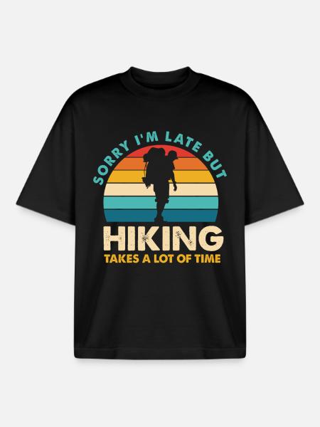 Hiking saying: Sorry, I'm late - Boxy Heavyweight Unisex Organic T-Shirt by Stanley/Stella - black