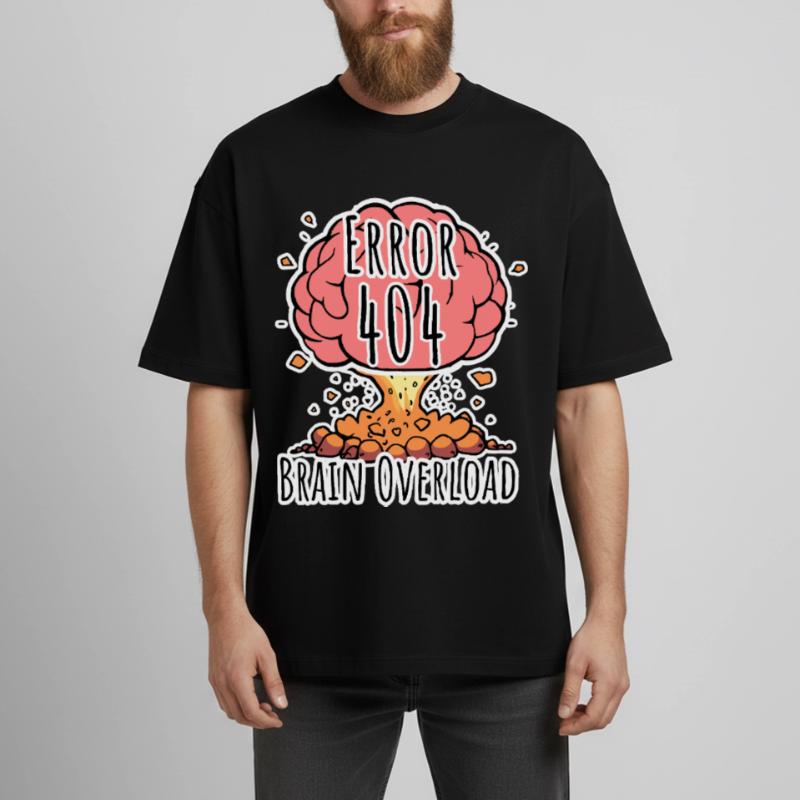 Brain Error 404 - Brain Overload Explosion! Boxy Heavyweight Unisex Organic T-Shirt by Stanley/Stella
