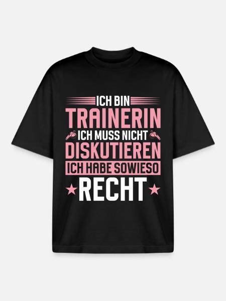 Trainerin Muss Nicht Diskutieren - Boxy Heavyweight Unisex Organic T-Shirt von Stanley/Stella - Schwarz