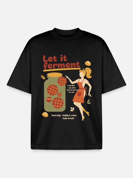Sauerteigbrot-Backer Lass es fermentieren. - Boxy Heavyweight Unisex Organic T-Shirt von Stanley/Stella - Schwarz