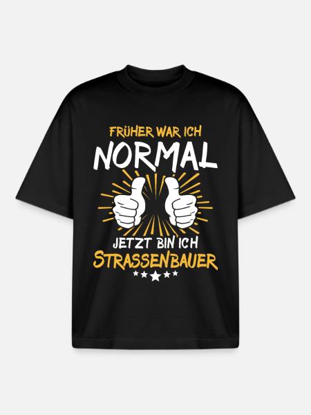 Strassenbauer Spruch - Boxy Heavyweight Unisex Organic T-Shirt von Stanley/Stella - Schwarz