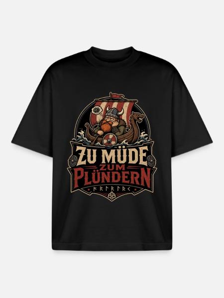 Zu müde zum Plündern Wikinger - Boxy Heavyweight Unisex Organic T-Shirt von Stanley/Stella - Schwarz