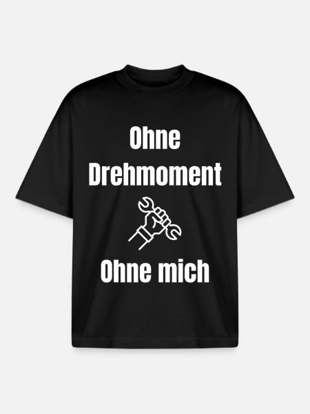 Ohne Drehmoment Ohne Mich - Boxy Heavyweight Unisex Organic T-Shirt von Stanley/Stella - Schwarz