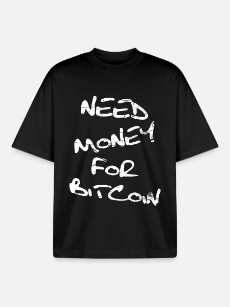 Need Money for Bitcoin - Boxy Heavyweight Unisex Organic T-Shirt von Stanley/Stella - Schwarz