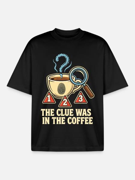 The Clue Was In The Coffee - Boxy Heavyweight Unisex Organic T-Shirt by Stanley/Stella - black