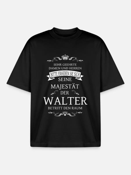His Majesty Walter enters the room - Boxy Heavyweight Unisex Organic T-Shirt by Stanley/Stella - black