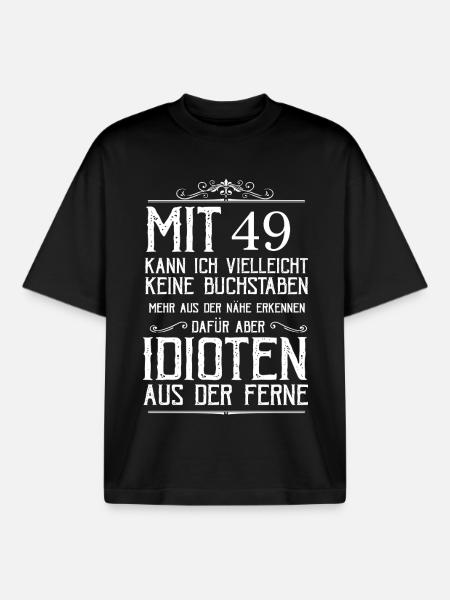 Mit 49 Idioten erkennen - Boxy Heavyweight Unisex Organic T-Shirt von Stanley/Stella - Schwarz