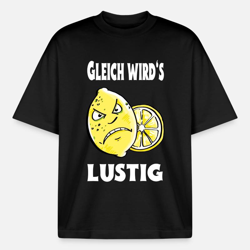Gleich wird es lustig - Zitrone - Sauer - Boxy Heavyweight Unisex Organic T-Shirt von Stanley/Stella - Schwarz