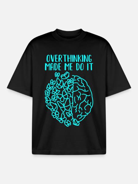 Overthinking Made Me Do It - Boxy Heavyweight Unisex Organic T-Shirt by Stanley/Stella - black