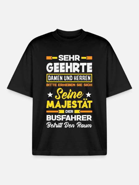 Seine Majestät Der Busfahrer - Boxy Heavyweight Unisex Organic T-Shirt von Stanley/Stella - Schwarz