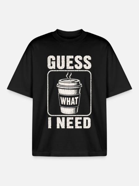 Coffee Guess What I Need Shirt - Boxy Heavyweight Unisex Organic T-Shirt by Stanley/Stella - black