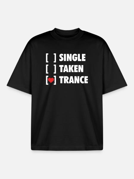 Single Taken Trance - Funny Shirt - Boxy Heavyweight Unisex Organic T-Shirt by Stanley/Stella - black
