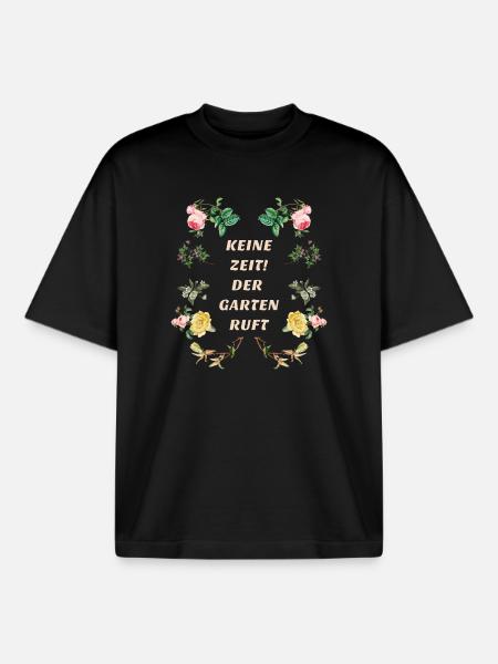 Keine Zeit der Garten Ruft - Boxy Heavyweight Unisex Organic T-Shirt von Stanley/Stella - Schwarz