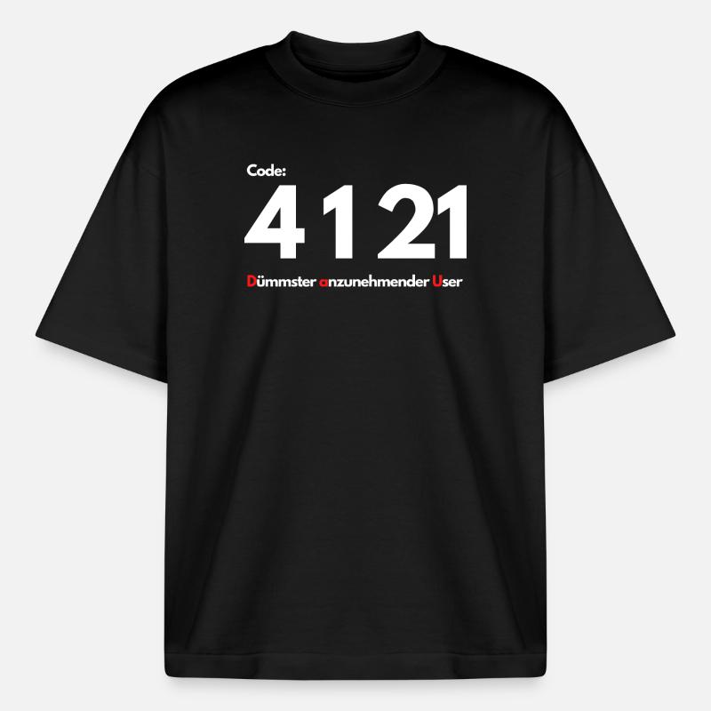 Code 4 1 21 Dümmster anzunehmender User - Boxy Heavyweight Unisex Organic T-Shirt von Stanley/Stella - Schwarz