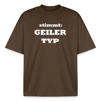 Du hast vollkommen recht: das ist ein geiler Typ - Boxy Heavyweight Unisex Organic T-Shirt von Stanley/Stella - Dunkelbraun - Vorne - AI Model Male 185 light (185cm) & AI Model Female 172 dark (172cm)